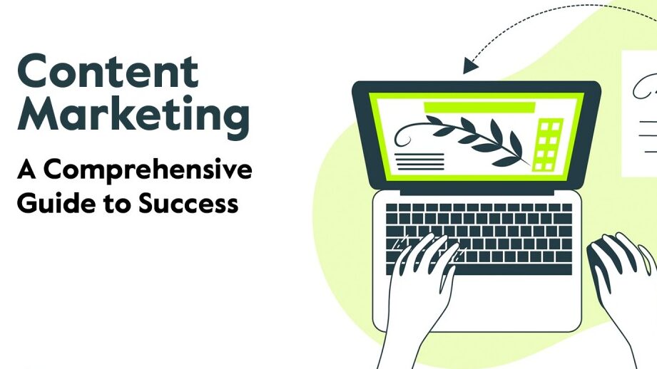 Content Marketing: A Comprehensive Guide